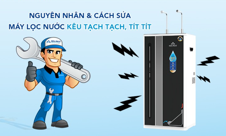 Sửa Máy Lọc Nước Kêu To Hải Phòng